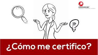 ¿Cómo me certifico?