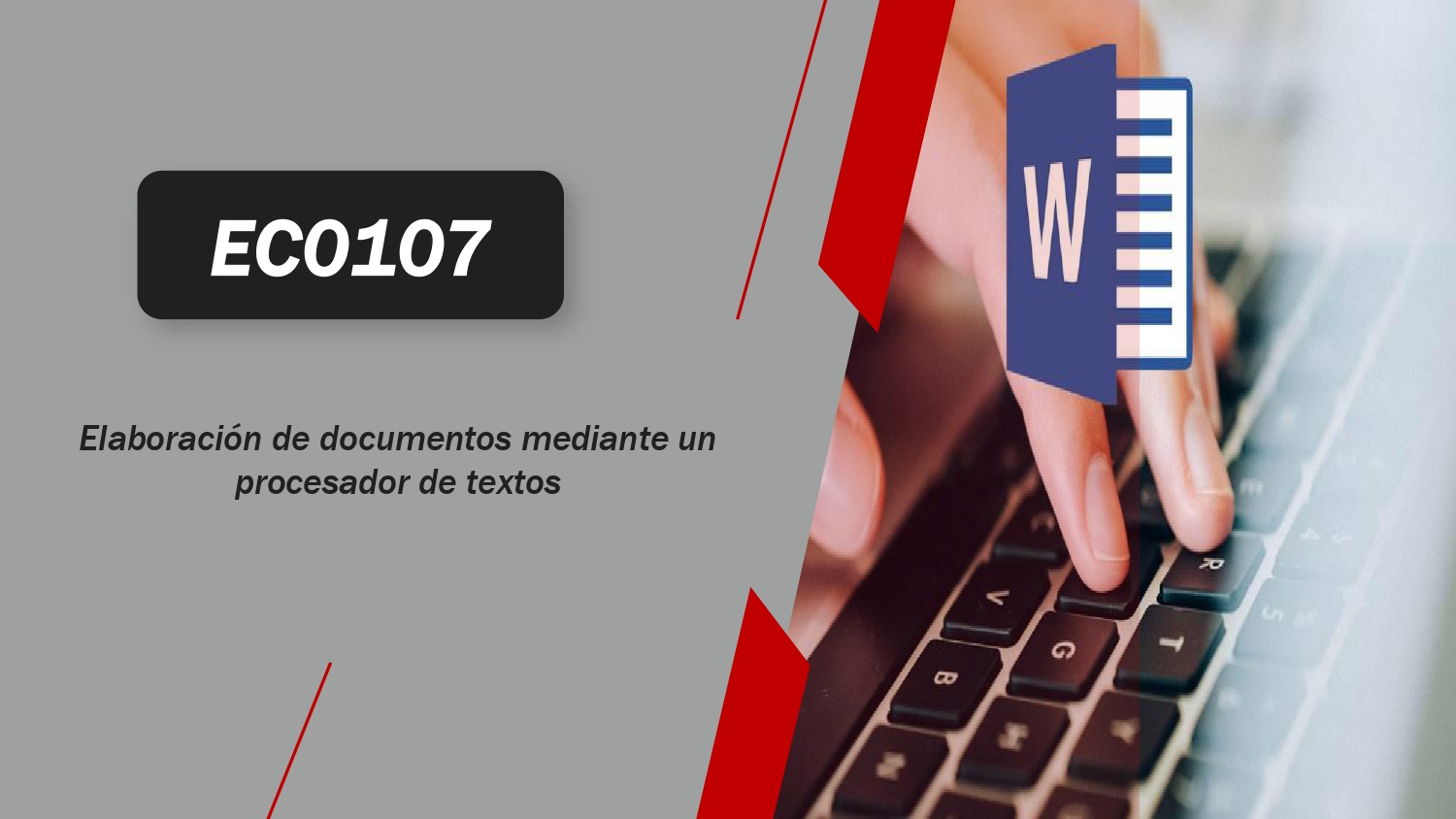 EC0107 Elaboración de documentos mediante unprocesador de textos