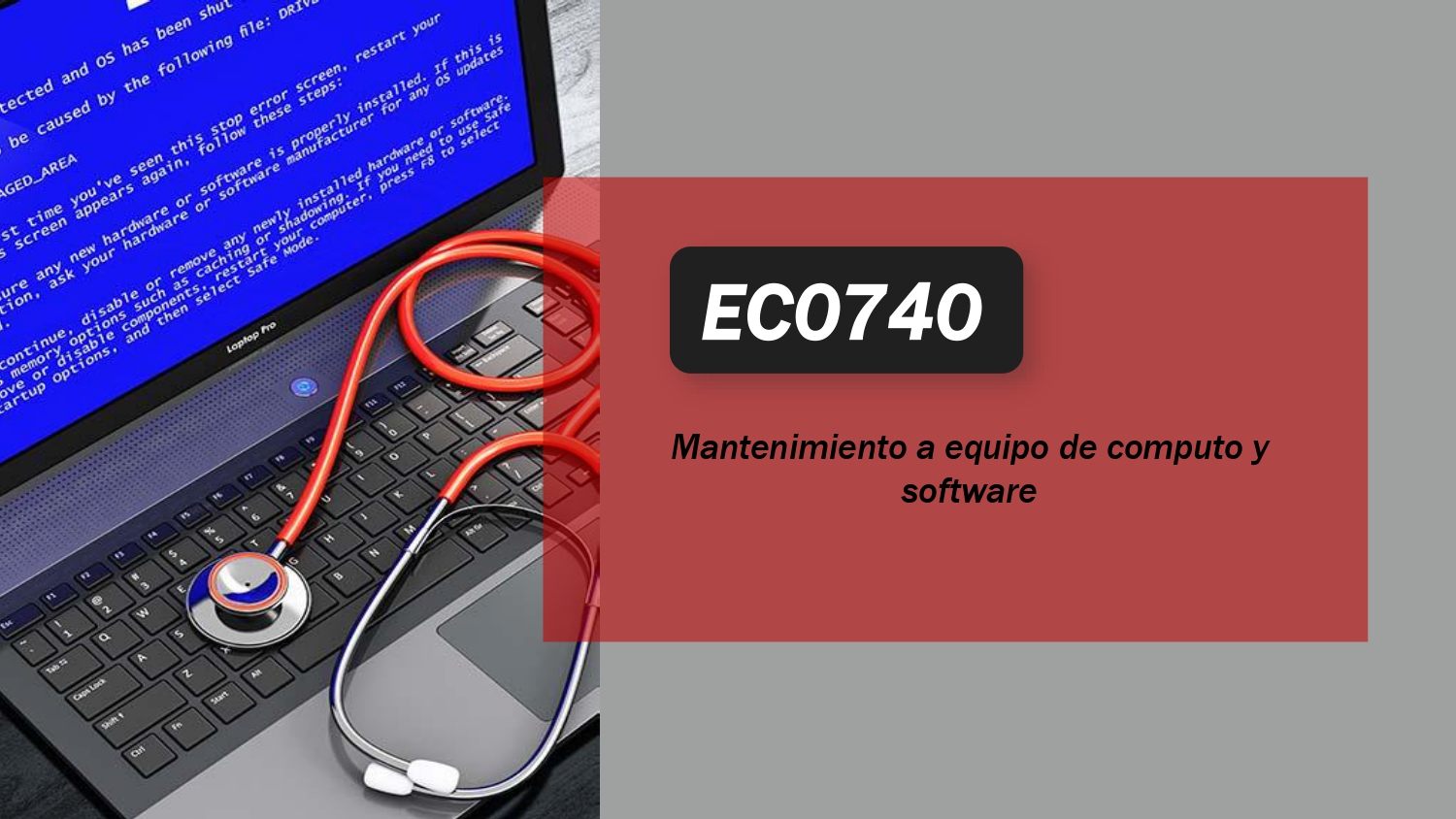EC0740 Mantenimiento a equipo de cómputo y software