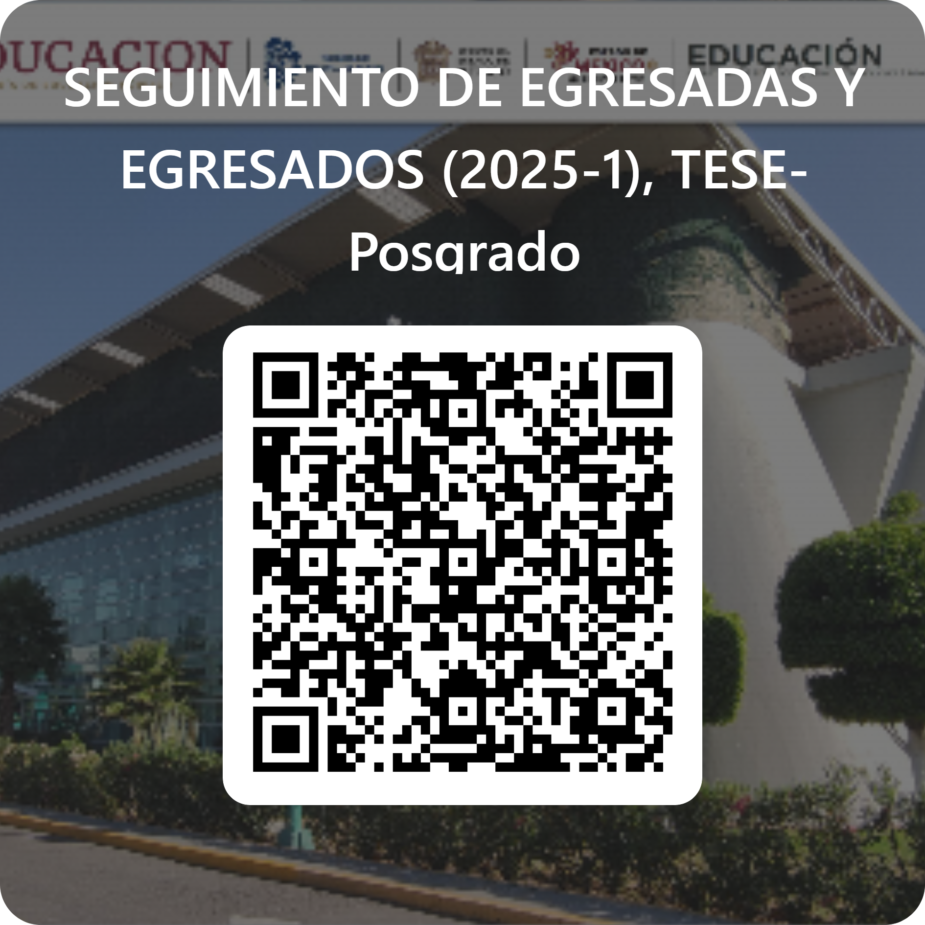 Seguimiento de Egresadas y Egresados de Posgrado